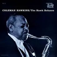 Coleman Hawkins - The Hawk Relaxes