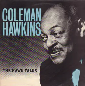 Coleman Hawkins - The Hawk Talks