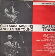 Coleman Hawkins And Lester Young - Classic Tenors