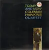 LP - Coleman Hawkins Quartet - Today And Now