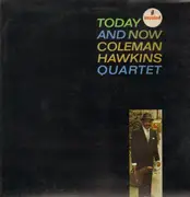 LP - Coleman Hawkins Quartet - Today And Now