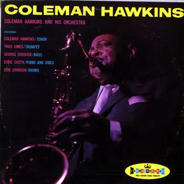 Coleman Hawkins - Coleman Hawkins And His Orchestra