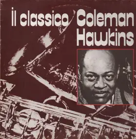 Coleman Hawkins - Il Classico Coleman Hawkins