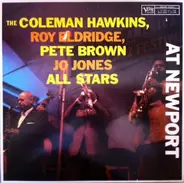 Coleman Hawkins, Pete Brown, Roy Eldridge, Jo Jones - The Coleman Hawkins, Roy Eldridge, Pete Brown, Jo Jones All Stars At Newport