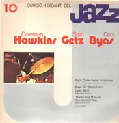 LP - Coleman Hawkins, Stan Getz, Don Byas - I Giganti Del Jazz Vol. 10