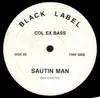 12inch Vinyl Single - Col Ex Bass - Sautin Man