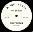 12inch Vinyl Single - Col Ex Bass - Sautin Man