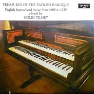 Colin Tilney - Treasures Of The English Baroque - Harpsichord Music from 1689 to 1759