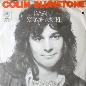 Colin Blunstone - I Want Some More
