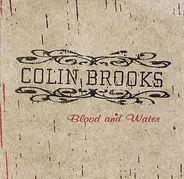 Colin Brooks - Blood And Water