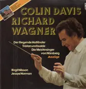 Colin Davis / Richard Wagner - Der fliegende Holländer / Tristan u. Isolde / Die Meistersinger ... (Auszüge)