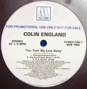 colin england - You Took My Love Away