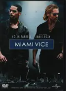 Colin Farrell / Jamie Foxx / Michael Mann a.o. - Miami Vice