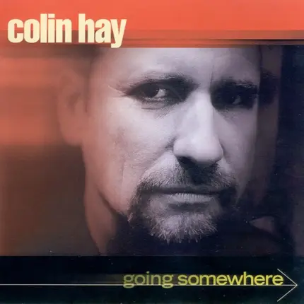 Colin Hay - Going Somewhere