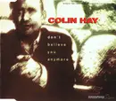 CD Single - Colin Hay - Don't Believe You Anymore