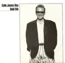 7inch Vinyl Single - Colin Hay - Hold Me