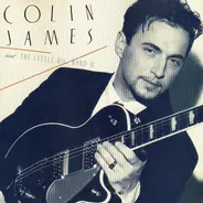 Colin James And The Little Big Band - Colin James and the Little Big Band II