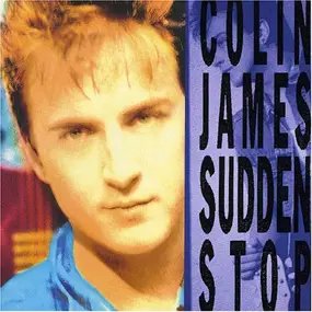 Colin James - Sudden Stop