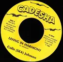 7inch Vinyl Single - Colin Johnson - Living In Harmony