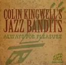 CD - Colin Kingwell's Jazz Bandits - Always For Pleasure