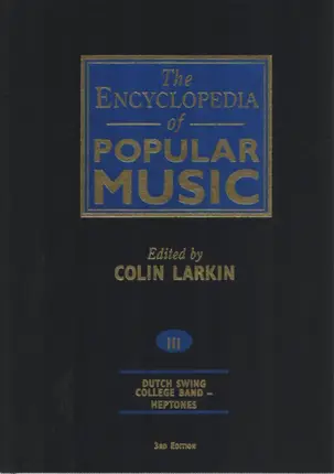 Colin Larkin - The Encyclopedia of Popular Music III