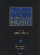 Colin Larkin - The Encyclopedia of Popular Music VI