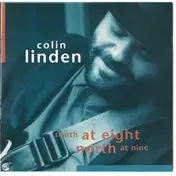 Colin Linden - South At Eight North At Nine