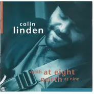 Colin Linden - South At Eight North At Nine