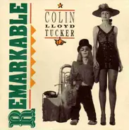 Colin Lloyd-Tucker - Remarkable