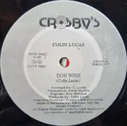 12inch Vinyl Single - Colin Lucas - Doh Wine / A Nation's Pride