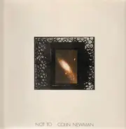 Colin Newman - Not To