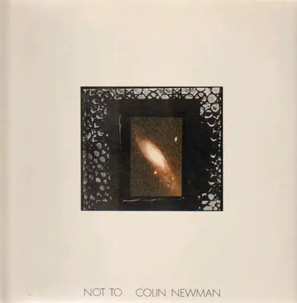 Colin Newman - Not To