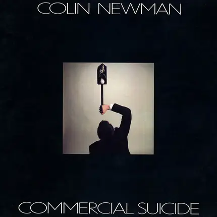 Colin Newman - Commercial Suicide