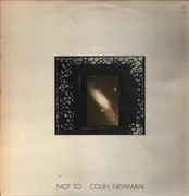 LP - Colin Newman - Not To