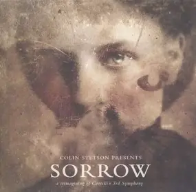 Colin Stetson - Presents Sorrow-A Reimagining Of Gorecki's 3rd Symphony
