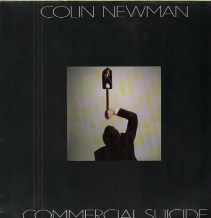 Colin Newman - Commercial Suicide