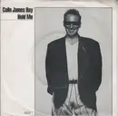 7inch Vinyl Single - Colin Hay - Hold Me