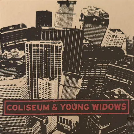 Coliseum / Young Widows - Coliseum & Young Widows