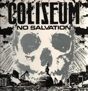 Coliseum - No Salvation