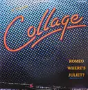 12inch Vinyl Single - Collage - Romeo Where's Juliet?