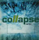 12inch Vinyl Single - Collapse - My Love