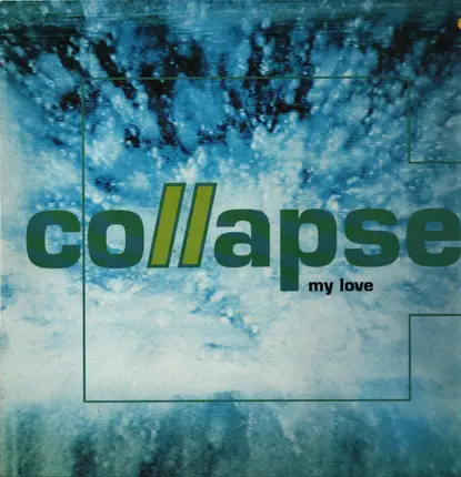 Collapse - My Love