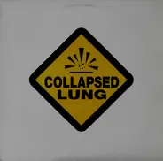 Collapsed Lung - Chainsaw Wedgie EP