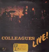Colleagues - Colleagues Live!