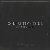 Collective Soul - 7even Year Itch (Greatest Hits 1994-2001)