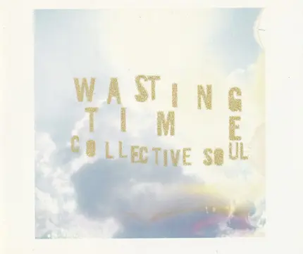 Collective Soul - Wasting Time