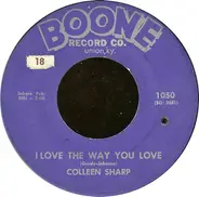 Colleen Sharp - I Love The Way You Love / Are You Guilty