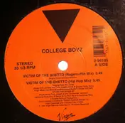 College Boyz - Victim Of The Ghetto