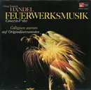 LP - Collegium Aureum , Georg Friedrich Händel - Feuerwerksmusik Concerto F-Dur - Gatefold