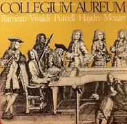 Rameau / Vivaldi / Purcell a.o. - Collegium Aureum